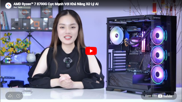 AMD Ryzen™ 7 8700G Cực Mạnh Với Khả Năng Xử Lý AI